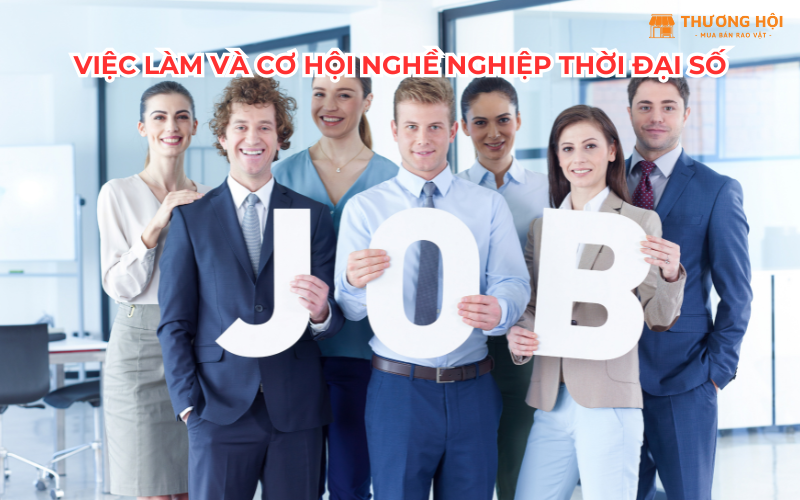 Việc làm – nhu cầu thiết yếu của xã hội hiện đại